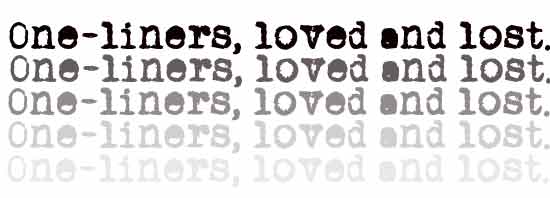 one liners