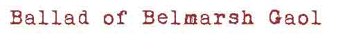 Ballad of Belmarsh Gaol
